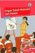 Organ Tubuh Manusia dan Hewan, Tema 6: Buku Siswa SD/MI Kelas V, Buku Tematik Terpadu Kurikulum 2013